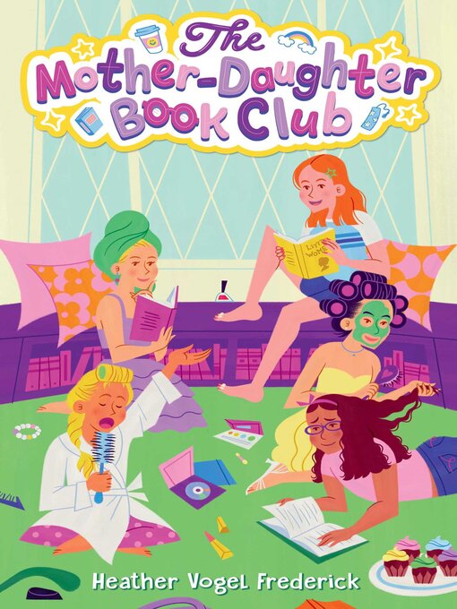 Title details for The Mother-Daughter Book Club by Heather Vogel Frederick - Available